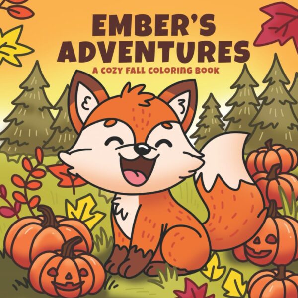 Ember's Adventures: A Cozy Fall Coloring Book